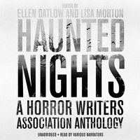 Haunted Nights: A Horror Writers Association Anthology - Lisa Morton, Ellen Datlow