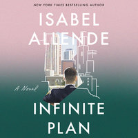 The Infinite Plan: A Novel - Isabel Allende