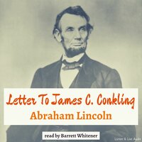 Letter To James C. Conkling - Abraham Lincoln