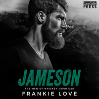 Jameson: The Men of Whiskey Mountain, Book Two - Frankie Love