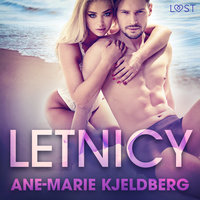 Letnicy - seria erotyczna - Ane-Marie Kjeldberg
