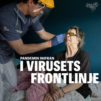 I virusets frontlinje - Pandemin inifrån - Nicklas Hammarström, Magnus Falkehed, Niclas Hammarström