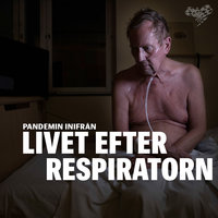 Efter respiratorn - Pandemin inifrån - Nicklas Hammarström, Magnus Falkehed, Niclas Hammarström