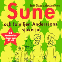 Sune och familjen Anderssons sjuka jul - Anders Jacobsson, Sören Olsson