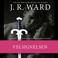 The Black Dagger Brotherhood #25: Velsignelsen - J. R. Ward