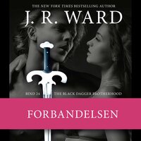 The Black Dagger Brotherhood #24: Forbandelsen - J. R. Ward