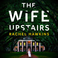 The Wife Upstairs - Lauren Fortgang, Rachel Hawkins