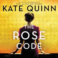 The Rose Code: A Novel - Kate Quinn