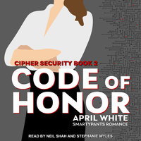 Code of Honor: A Fun and Flirty Romantic Suspense - April White