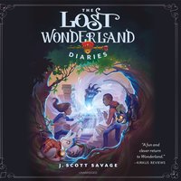 The Lost Wonderland Diaries - J. Scott Savage