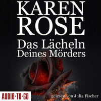 Das Lächeln deines Mörders - Karen Rose