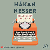 Schack under vulkanen - Håkan Nesser