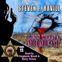 Less Than A Moment (Posadas County Mystery, Book 11) - Steven F. Havill