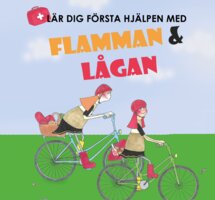 Flamman & Lågan - lär dig första hjälpen - Camilla Andersson, Carina Nilsson