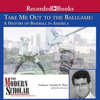 Take Me Out to the Ballgame - Timothy B. Shutt