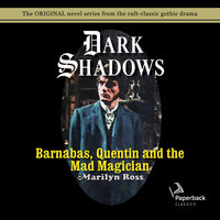 Dark Shadows Barnabas, Quentin and the Mad Magician - Marilyn Ross