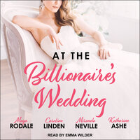 At the Billionaire's Wedding - Maya Rodale, Caroline Linden, Miranda Neville, Katharine Ashe