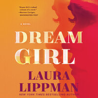 Dream Girl: A Novel - Laura Lippman