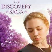 The Discovery: A Lancaster County Saga - Wanda E Brunstetter