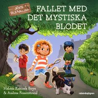 Fallet med det mystiska blodet - Helena Kubicek Boye, Andrea Femerstrand