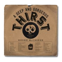 A Deep & Gorgeous Thirst: Unabridged Audio - Hosho McCreesh