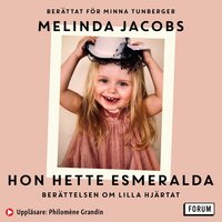 Hon hette Esmeralda - Melinda Jacobs, Minna Tunberger
