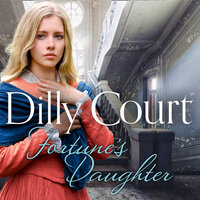 Fortune's Daughter - Dilly Court