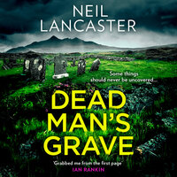 Dead Man’s Grave - Neil Lancaster