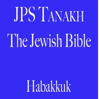 Habakkuk - The Jewish Publication Society