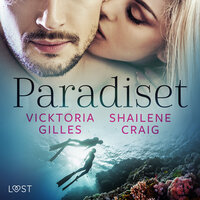 Paradiset - erotisk novell - Shailene Craig, Vicktoria Gilles