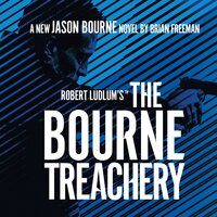 Robert Ludlum's™ The Bourne Treachery - Brian Freeman