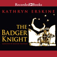 The Badger Knight - Kathryn Erskine