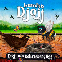 Djojj och koltrastens ägg - Josefin Götestam, Staffan Götestam