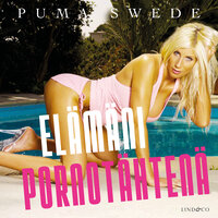 Puma Swede - Elämäni pornotähtenä - Puma Swede, Jan Ekholm