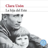 La hija del Este - Clara Usón