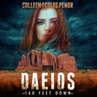 Daeios: 140 Feet Down - Colleen Eccles Penor