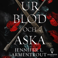 Ur blod och aska - Jennifer L. Armentrout