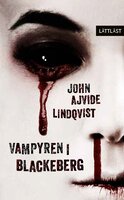 Vampyren i Blackeberg / Lättläst - John Ajvide Lindqvist