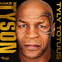 Mike Tyson: Tyly totuus - Mike Tyson, Larry Sloman