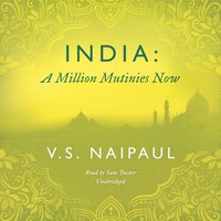 India: A Million Mutinies Now - V.S. Naipaul