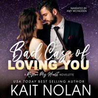 Bad Case of Loving You - Kait Nolan