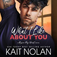 What I Like About You - Kait Nolan