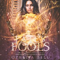 Fate's Fools - Ophelia Bell