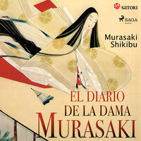 El diario de la dama Murasaki - Murasaki Shikibu