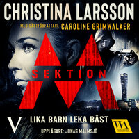Sektion M – Lika barn leka bäst - Caroline Grimwalker, Christina Larsson