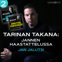 Tarinan takana: Jannen haastattelussa Jan Jalutsi - Jan Jalutsi, Janne Raninen