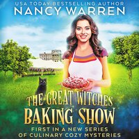 The Great Witches Baking Show - Nancy Warren