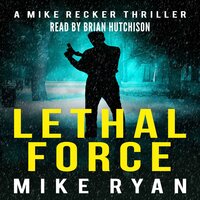 Lethal Force - Mike Ryan