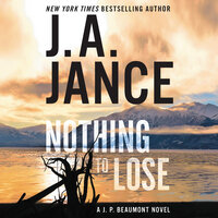 Nothing to Lose - J. A. Jance