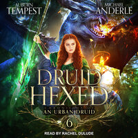 A Druid Hexed - Michael Anderle, Auburn Tempest
